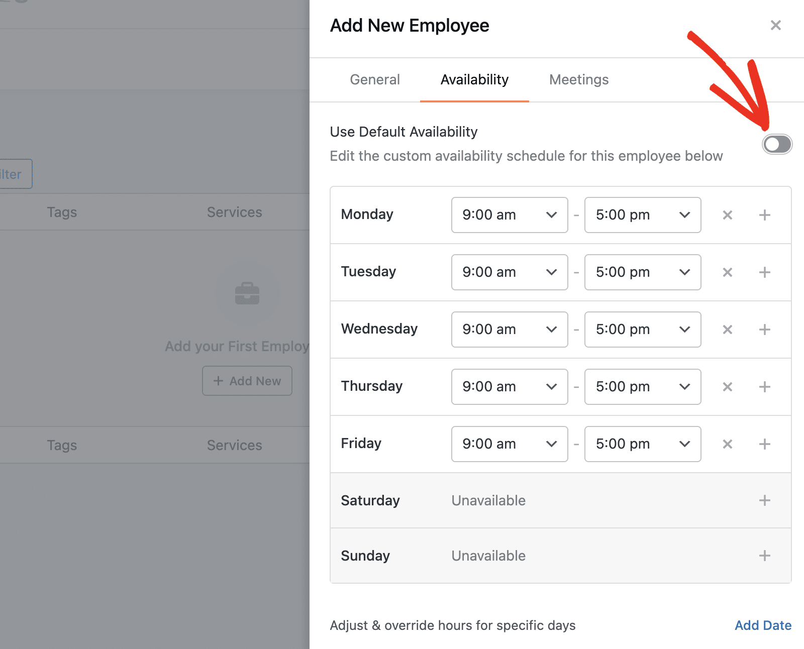 Disable default availability to configure a custom schedule