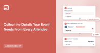 Left panel shows a bold red background with a white app logo and large headline: 'Collect the Details Your Event Needs From Every Attendee' and an 'ANNOUNCEMENT' badge at the bottom left; the right panel displays three rounded white cards with step-by-step forms for gathering attendee information.