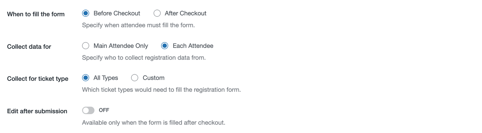 The Registration Form settings: "When to fill the form" set to Before Checkout, "Collect data for" set to Each Attendee, and a "Collect for ticket type" row set to All Types.